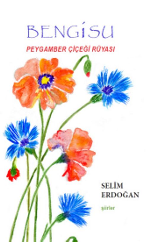 Bengisu & Peygamber Çiçeği Rüyası