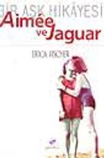 Aimee Ve Jaguar (Bir Aşk Hikayesi, Berlin 1943)