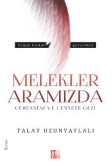 Melekler Aramızda & Cehennem ve Cennete Gezi - M. Talat Uzunyaylalı