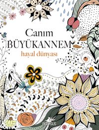 Canım Büyükannem: Hayal Dünyası