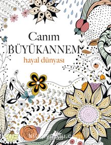 Canım Büyükannem: Hayal Dünyası - Christina Rose
