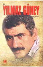 Bir Yılmaz Güney Biyografisi