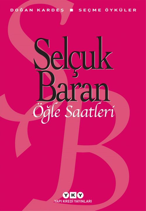 Öğle Saatleri - Seçme Öyküler