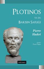 Plotınos ya da Bakışın Saflığı