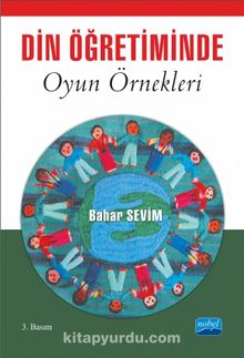Din Öğretiminde Oyun Örnekleri - Bahar Sevim Kuzu