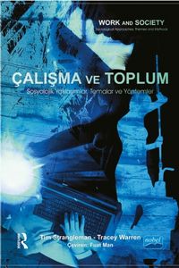 Çalışma ve Toplum & Sosyolojik Yaklaşımlar, Temalar ve Yöntemler 