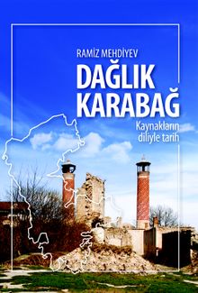 Dağlık Karabağ & Kaynakların Diliyle Tarih