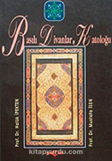 Basılı Divanlar Kataloğu - Prof. Dr. Haluk İpekten