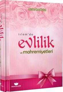 İslam’da Evlilik ve Mahremiyetleri