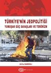T&uuml;rkiye'nin Jeopolitiği & Yumuşak G&uuml;&ccedil; Savaşları ve Ter&ouml;rizm