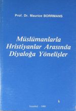 Müslümanlarla Hristiyanlar Arasında Diyaloğa Yönelişler