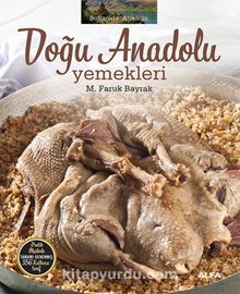 Doğu Anadolu Yemekleri (Ciltli) - M. Faruk Bayrak