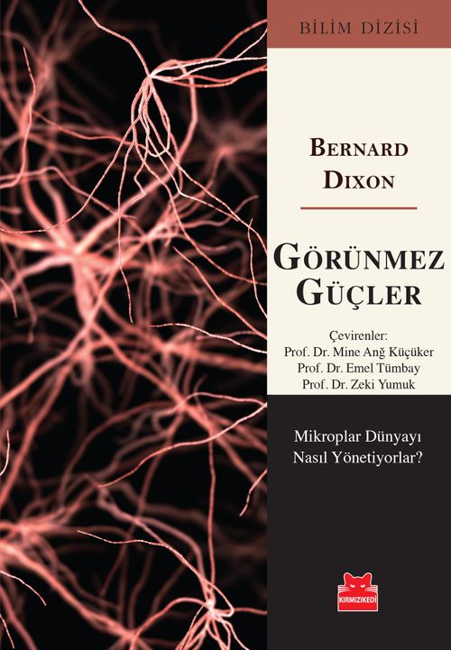 Görünmez Güçler & Mikroplar Dünyayı Nasıl Yönetiyor?