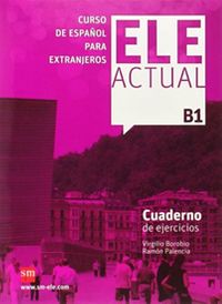 ELE ACTUAL B1 Cuaderno de ejercicios +CD 