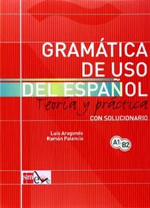 Gramatica de uso del Espanol A1-B2 