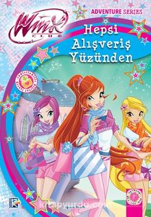 Winx Club - Hepsi Alışveriş Yüzünden - Ignio Straffi