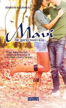 Mavi & Bir Garip Mavi Kuş