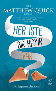 Her İşte Bir Hayır Var - Matthew Quick