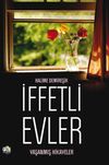 İffetli Evler & Yaşanmış Hikayeler