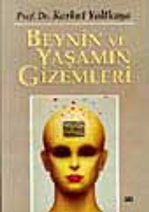 Beynin Ve Yaşamın Gizemleri