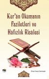 Kur&rsquo;an Okumanın Faziletleri ve Hafızlık Risalesi