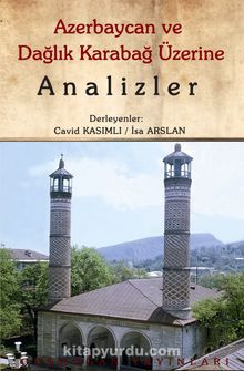 Azerbaycan ve Dağlık Karabağ Üzerine Analizler  