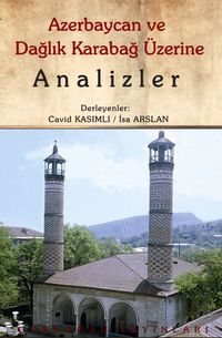 Azerbaycan ve Dağlık Karabağ Üzerine Analizler  