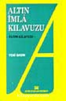 Altın İmla Kılavuzu - Kolektif