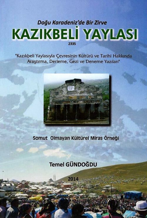Doğu Karadeniz'de Bir Zirve Kazıkbeli Yaylası