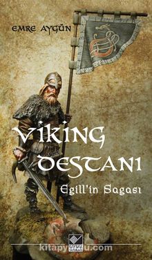 Viking Destanı & Egill’in Sagası