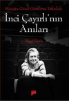 M&uuml;ziğin G&uuml;zel G&uuml;nlerine Yolculuk & İnci &Ccedil;ayırlı'nın Anıları
