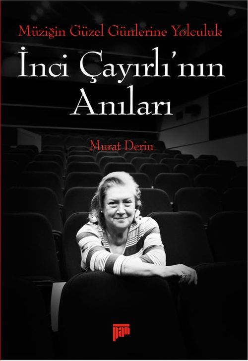 Müziğin Güzel Günlerine Yolculuk & İnci Çayırlı'nın Anıları