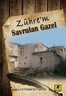 Zührem Savrulan Gazel - Saliha Değirmenci Yavaş