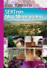 Seki'nin Mor Menevşeleri