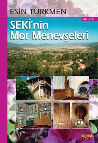 Seki'nin Mor Menevşeleri