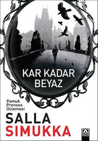 Kar Kadar Beyaz / Pamuk Prenses Üçlemesi