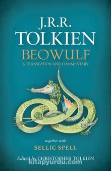 Beowulf & A Translation and Commentary, Together With Sellic Spell 
