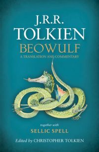 Beowulf & A Translation and Commentary, Together With Sellic Spell 