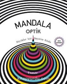 Mandala - Optik Büyükler İçin Boyama Kitabı