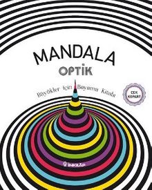 Mandala - Optik Büyükler İçin Boyama Kitabı