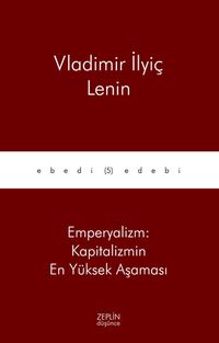 Emperyalizm: Kapitalizmin En Yüksek Aşaması