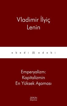 Emperyalizm: Kapitalizmin En Yüksek Aşaması