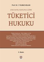 Tüketici Hukuku / 6502 Sayılı Kanuna Göre
