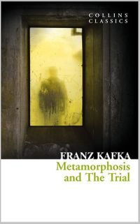 Metamorphosis and The Trial 