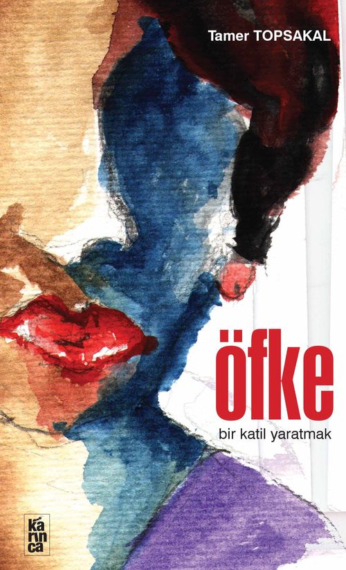 Öfke & Bir Katil Yaratmak