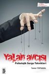 Yalan Avcısı & Psikolojik Sorgu Teknikleri