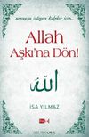 Allah Aşkı'na D&ouml;n!