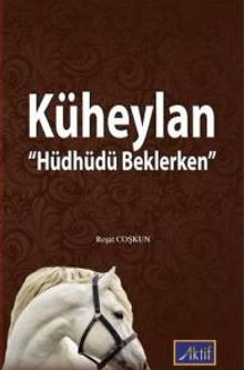 Küheylan & Hüdhüdü Beklerken