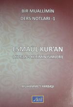 Esmaül Kur'an (Kur'an-ı Kerimin İsimleri) / Bir Muallimin Ders Notları 1
