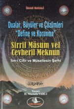 Dualar, Büyüler ve Çözümleri - Define ve Korunma & Sirril Masum vel Cevheril Meknun